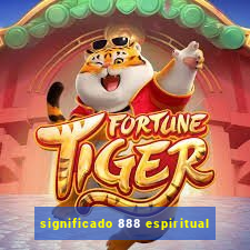 significado 888 espiritual